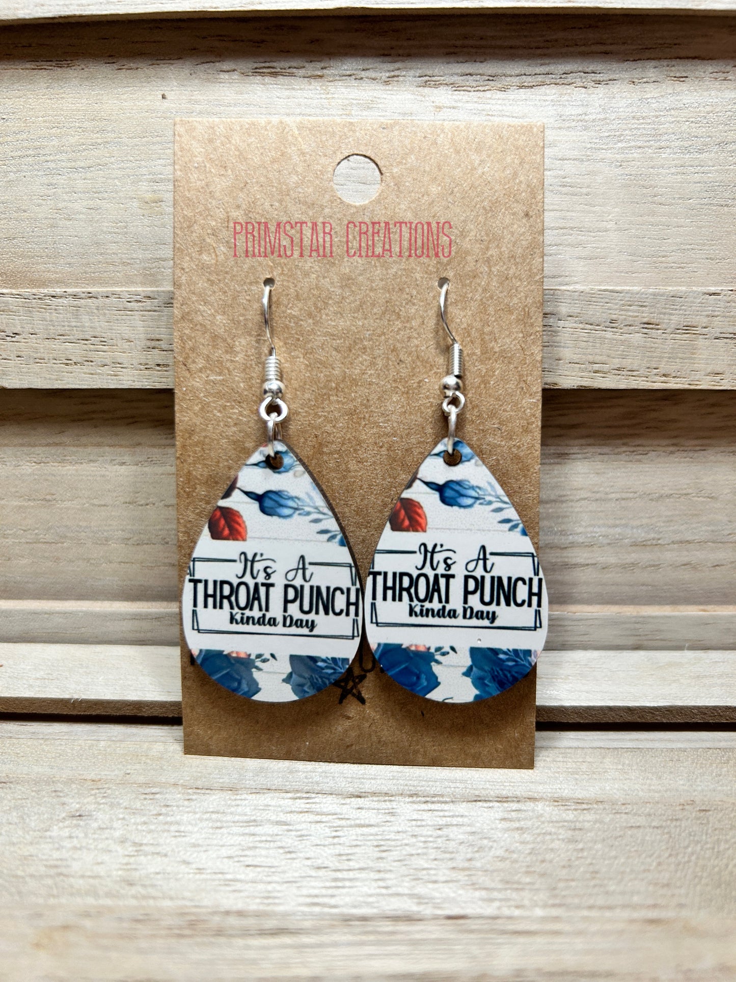 It's A Throat Punch Kinda Day Teardrop Earrings