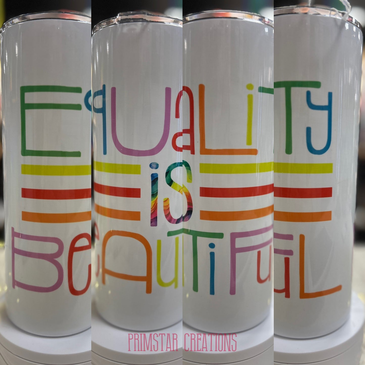 Equality Is Beautiful 30oz Thick Tumbler