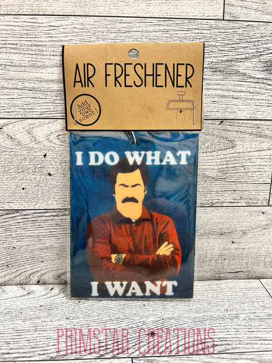 Ron Swanson 'I Do What I Want' Air Freshener