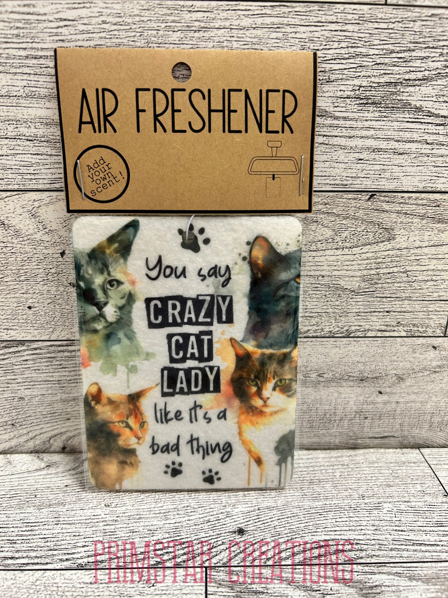 You Call Me A Crazy Cat Lady Air Freshener