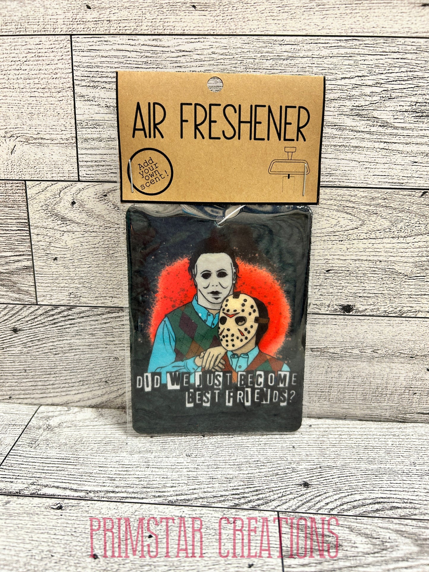 Did We Just Become Best Friends? Air Freshener