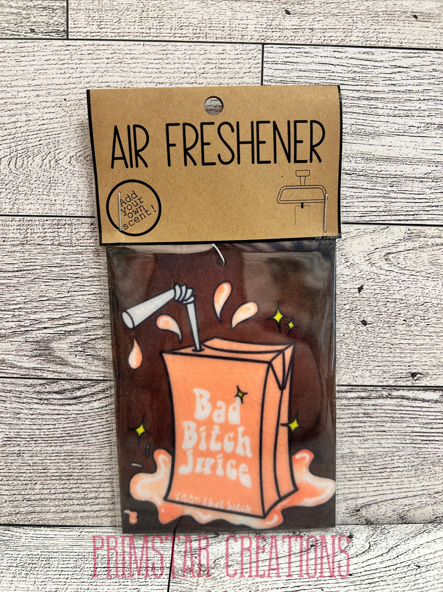 Bad Bitch Juice Air Freshener