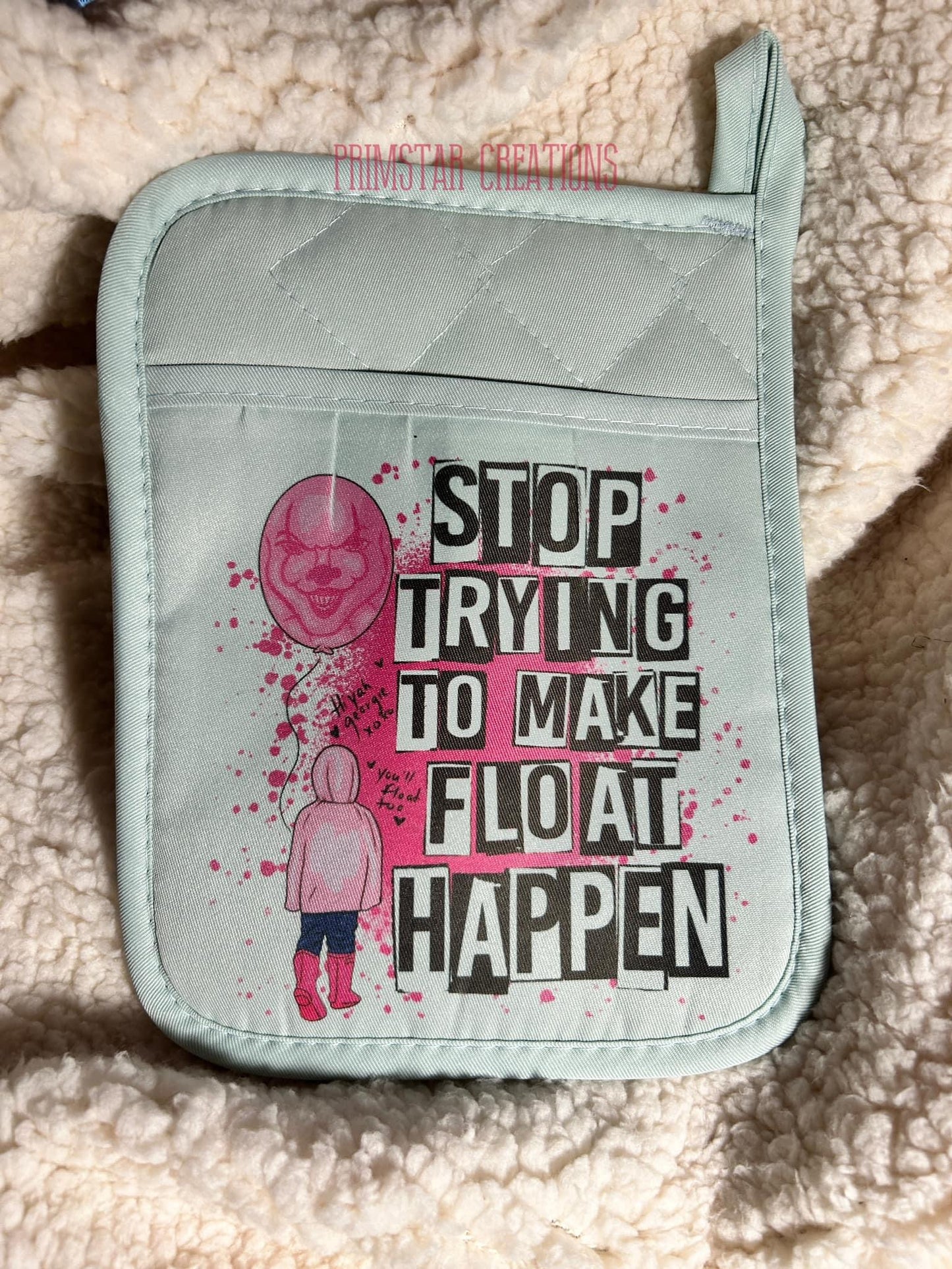 Stop Trying To Make Float Happen Oven Mitt